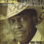 Eddie C. Campbell - Mind Trouble