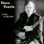 Dave Travis - A Man At His Best