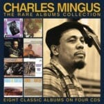 Charlie Mingus - The Rare Albums Collection - 4CD