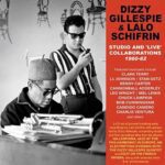 Dizzy Gillespie & Lalo Schifrin - Studio And Live Collaborations 1960-62 - 2CD