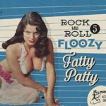 Various - Rock And Roll Floozy 5: Fatty Patty