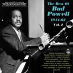 Bud Powell - The Best Of Bud Powell 1944-62 - Vol. 2 - 2CD