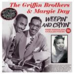The Griffin Brothers & Margie Day - Weepin And Cryin': The Singles Collection 1950-55 - 2CD
