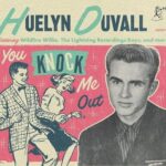 Huelyn Duvall - You Knock Me Out