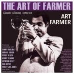 Art Farmer - The Art Of Farmer - Classic Albums 1953-55 - 2CD