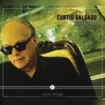 Curtis Salgado - Fine By Me - LP