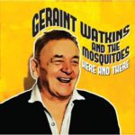 Geraint Watkins And The Mosquitoes - Here And There - LP 10"