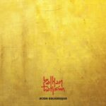 Balkan Taksim - Acide Balkanique